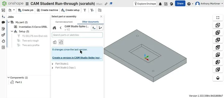 CAM Studio's Select part or assembly panel on the Other documents tab, showing a document's Part Studios and a blue note reading 6 changes since the last version with a Create a version link