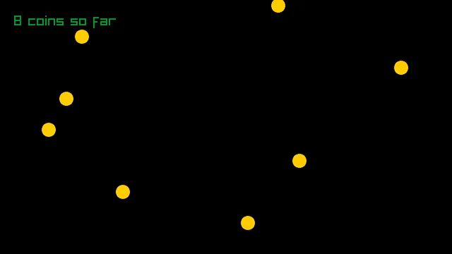 A black window with eight gold circles falling at different heights and the words 8 coins so far in green in the top left corner